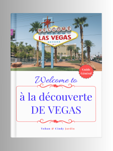 Guide de Voyage Las Vegas : A la découverte de Vegas